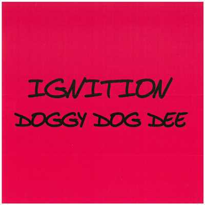 アルバム/IGNITION/DOGGY DOG DEE