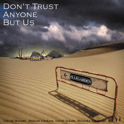 アルバム/DON'T TRUST ANYONE BUT US/ELLEGARDEN