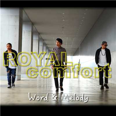 シングル/Word & Melody/ROYALcomfort