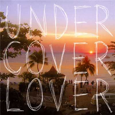 ROCK THE CASABAH/UNDER COVER LOVER