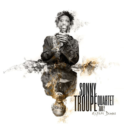 アルバム/Reflets Denses/Sonny Troupe Quartet add 2