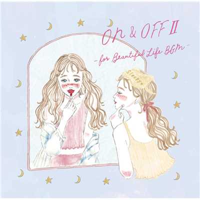 アルバム/ON & OFF II -for Beautiful Life BGM-/Super Natural