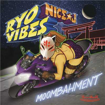 MOOMBAHMENT (Duze Pe x Barthvader REMIX)/RYO VIBES Prod. NICE☆J