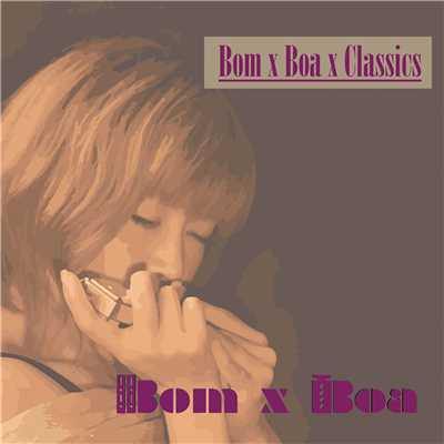 Bom×Boa×Classics/Bom×Boa