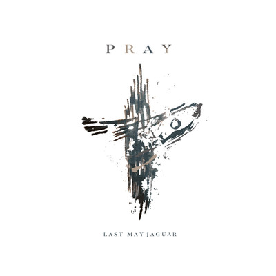 アルバム/PRAY/LAST MAY JAGUAR