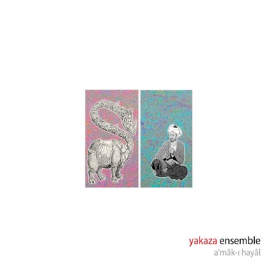 アルバム/A'mak-i Hayal/Yakaza Ensemble