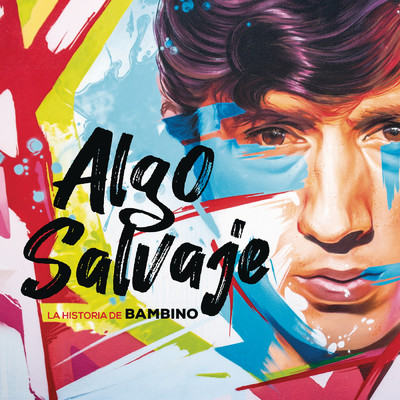 アルバム/Algo Salvaje. La Historia de Bambino/Bambino