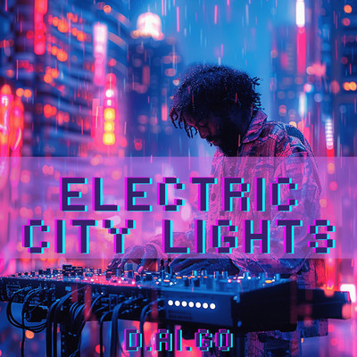 シングル/Electric City Lights/D.ai.GO