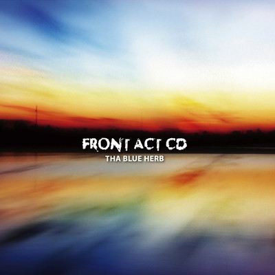 アルバム/FRONT ACT CD/THA BLUE HERB