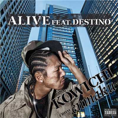 着うた®/ALIVE feat.DESTINO/KOWICHI from enmaku