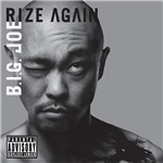 RIZE AGAIN feat. NORIKIYO(SD JUNKSTA)/B.I.G.JOE