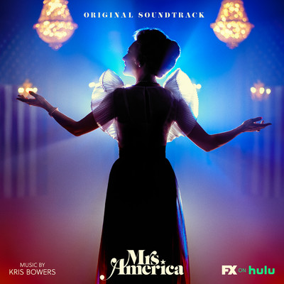 アルバム/Mrs. America (Original Soundtrack)/クリス・バワーズ