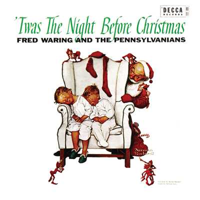 'Twas The Night Before Christmas/Fred Waring And The Pennsylvanians