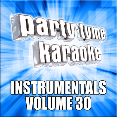 When You're Hot, You're Hot (Made Popular By Jerry Reed) [Instrumental Version]/Party Tyme Karaoke