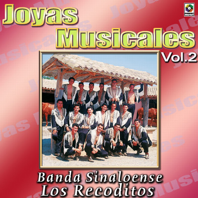 Joyas Musicales, Vol. 2/Banda Sinaloense los Recoditos
