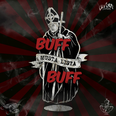 シングル/Buff Buff (featuring Hugo Blossi, Cumppanit, Mikidi, Gaiaf, MC Jiipee)/Musta-Lista