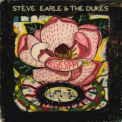 シングル/Mississippi It's Time/Steve Earle & The Dukes