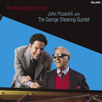 アルバム/The Rare Delight Of You (featuring George Shearing Quintet)/ジョン・ピザレリ