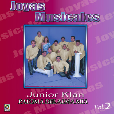アルバム/Joyas Musicales, Vol. 2 - Paloma Del Alma Mia/Junior Klan