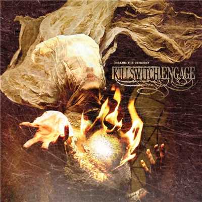 Disarm The Descent/Killswitch Engage