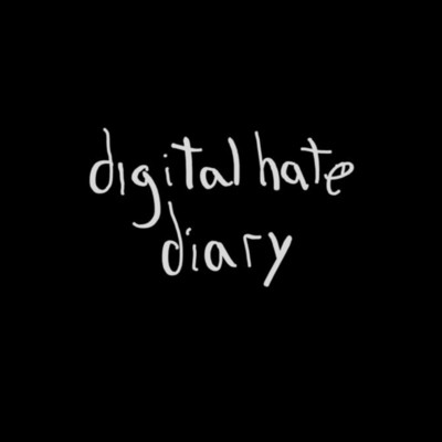 Digital Hate Diary/Requesting