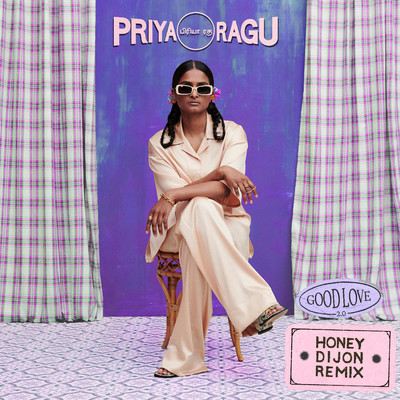 シングル/Good Love 2.0 (Honey Dijon's Love is Good Remix)/Priya Ragu