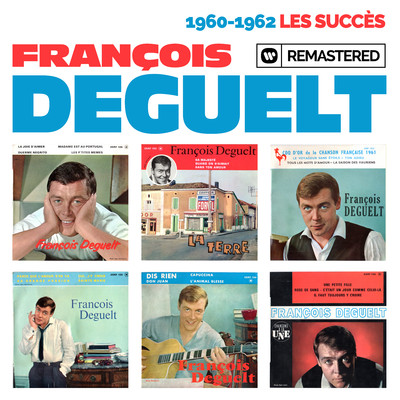 アルバム/1960-1962 : Les succes (Remasterise en 2019)/Francois Deguelt