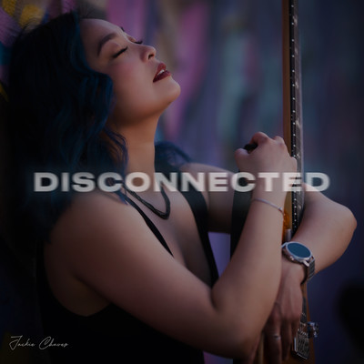 Disconnected/Jackie Chavez