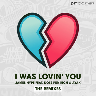 I Was Lovin' You (feat. Dots Per Inch & Ayak) [Extended Mix ]/James Hype