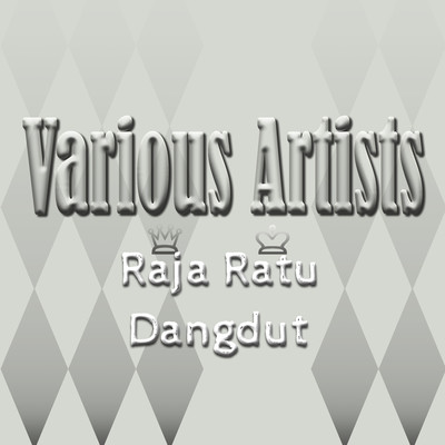 Raja Ratu Dangdut/Various Artists