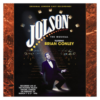 John Conroy, John Bennett, Brian Greene & The ”Jolson” Ensemble