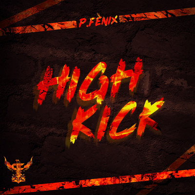 High Kick/P.Fenix