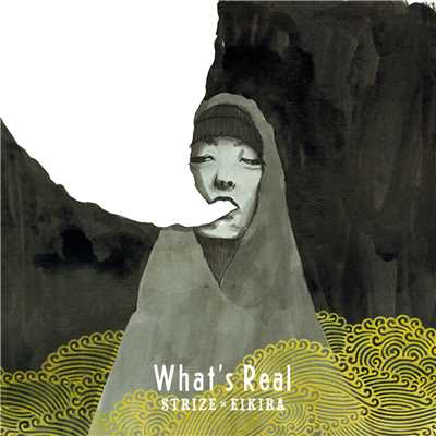 What's Real/STRIZE × EIKIRA
