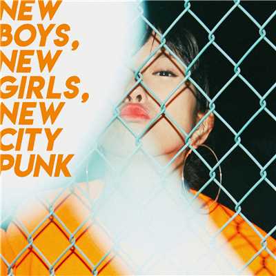 New Boys, New Girls, New City Punk/バキュンザエブリデイ