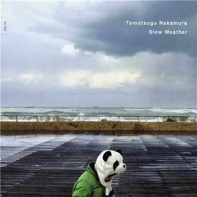 アルバム/Slow Weather/Tomotsugu Nakamura
