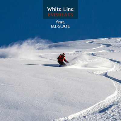 シングル/White Line feat. B.I.G.JOE/EVISBEATS