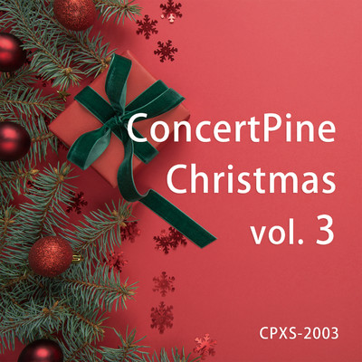 アルバム/ConcertPine Christmas vol. 3/コンセールパイン, Various Artist