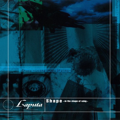 アルバム/Shape〜in the shape of wing〜/Laputa