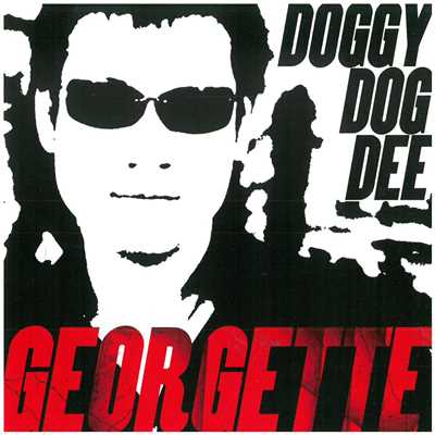 アルバム/GEORGETTE/DOGGY DOG DEE