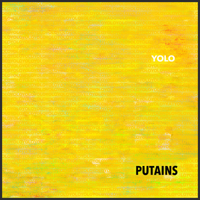 アルバム/YOLO/PUTAINS