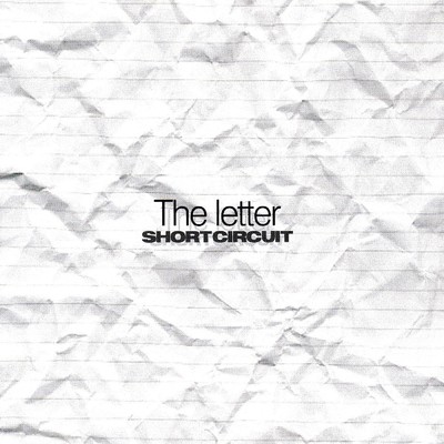 アルバム/The letter/SHORT CIRCUIT