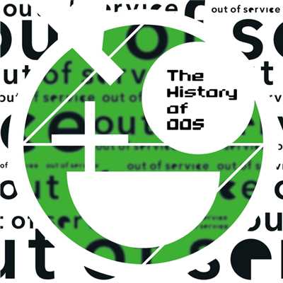 The History of OOS/out of service