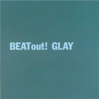 アルバム/BEAT out！/GLAY