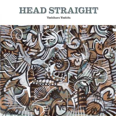 アルバム/HEAD STRAIGHT/Yoshiharu Yoshida