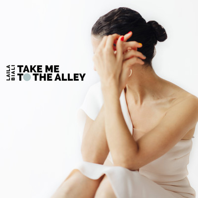 Take Me To The Alley/Laila Biali