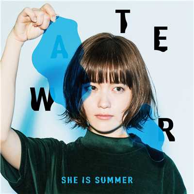 アルバム/WATER/SHE IS SUMMER