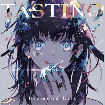 TASTING/Diamond Lily