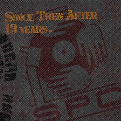 アルバム/Since Then After 13 Years/S.P.C.
