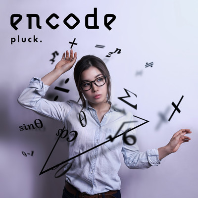 encode (inst.)/pluck.