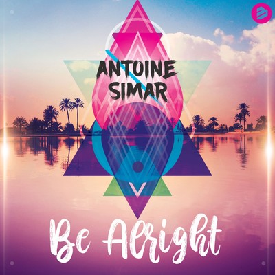 シングル/Be Alright (Extended Mix)/Antoine Simar